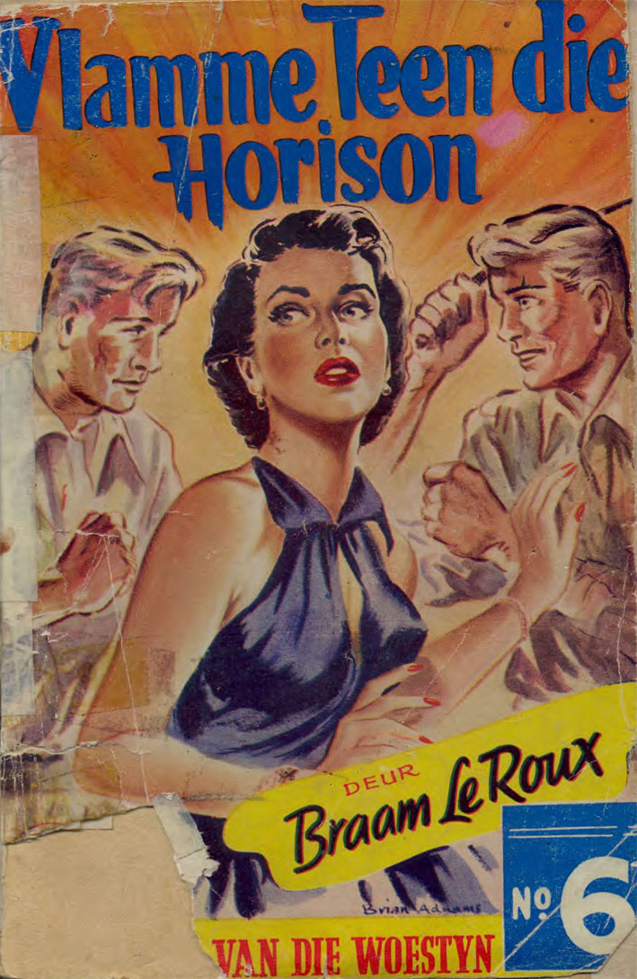 Vlamme teen die horison - Braam le Roux (1954)